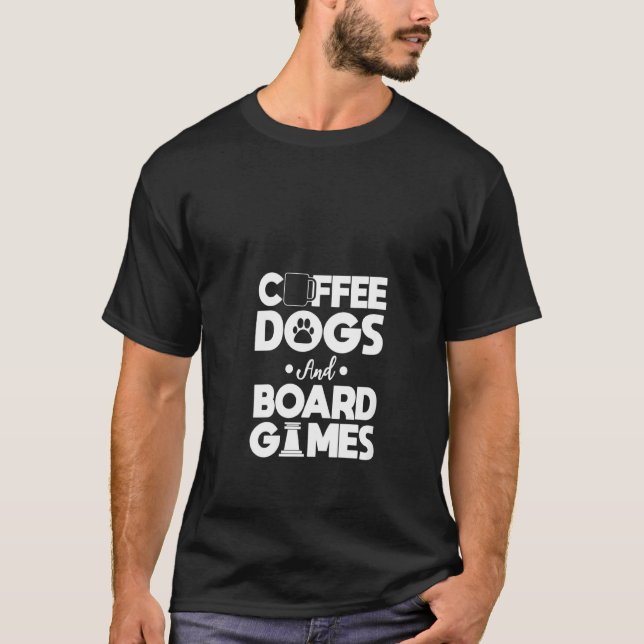 Kaffeehunde und Brettspiele T-Shirt (Vorderseite)
