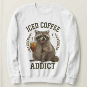 Kaffeejunkie-Waschbär trinkt Koffein Liebhaber Eis Sweatshirt