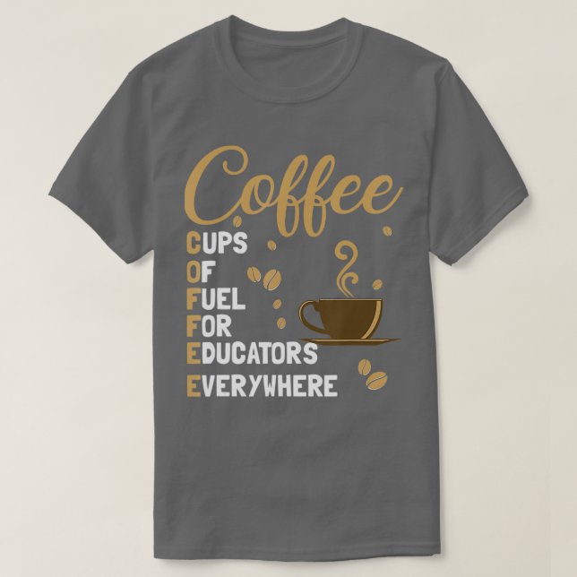 Kaffeekassen für Lehrer überall auf der Welt T-Shirt (Design vorne)