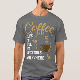 Kaffeekassen für Lehrer überall auf der Welt T-Shirt