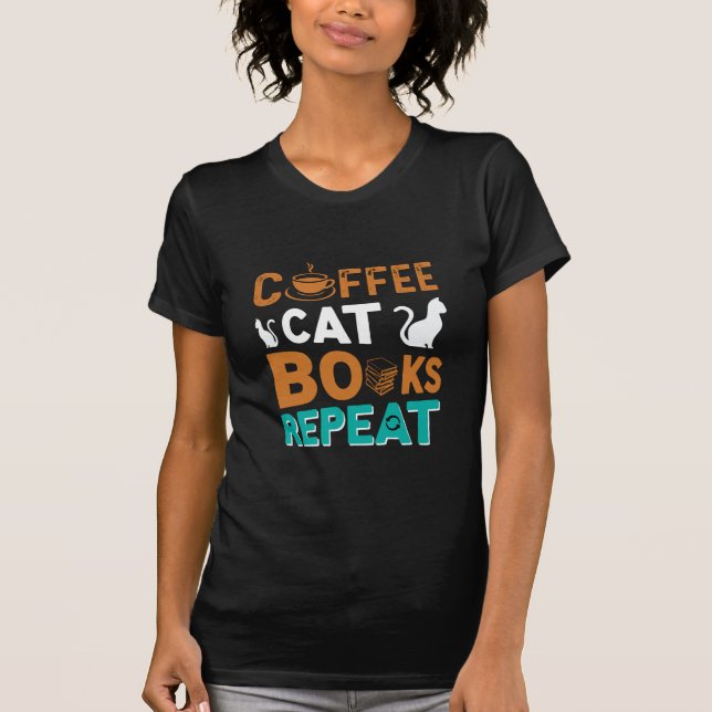 Kaffeekästen Wiederholung, Lesen und Kaffeeliebhab T-Shirt (Vorderseite)