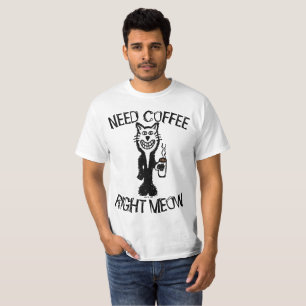 Kaffeekatze Sonnige T - Shirt, BENÖTIGTE KAFFEE RI T-Shirt
