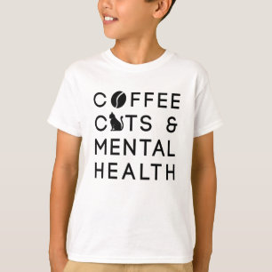 Kaffeekatzen Psychische Gesundheit Kaffee Drink An T-Shirt