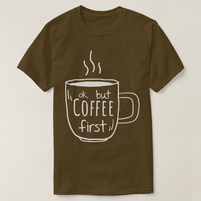 Kaffeekochen Liebe Geschenk Mutter Kaffee erstes G T-Shirt (Design vorne)