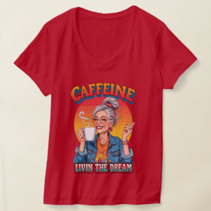 Kaffeekönigin – Lebt den Traum Kaffeemoment T-Shirt
