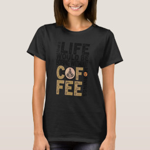 Kaffeekonzept Cooler Kaffee Addict Kaffee 31 T-Shirt