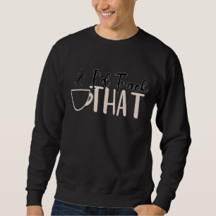 Kaffeekonzept für Frauen Barista Cooler Kaffee 40 Sweatshirt