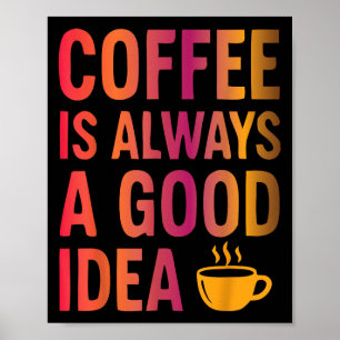 Kaffeekonzept - Koffeinkonditionierte Morgenstimmu Poster