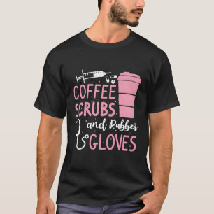Kaffeekruben und Gummihandschuhe Ärztliche Kranken T-Shirt