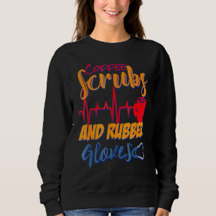 Kaffeekruben und Gummihandschuhe Krankenpflege Des Sweatshirt