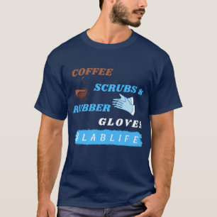 Kaffeekrüben und Gummihandschuhe - Labrador Lablif T-Shirt
