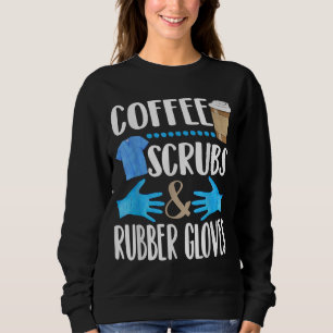 Kaffeekrüben und Gummihandschuhe niedliches medizi Sweatshirt