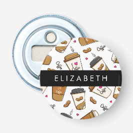 Kaffeekuchen, Kaffeebohnen, Kaffee Lover, Ihr Name Flaschenöffner