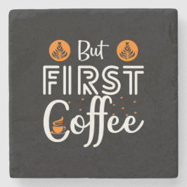 Kaffeekunst, aber erster Kaffee Steinuntersetzer