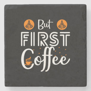 Kaffeekunst, aber erster Kaffee Steinuntersetzer