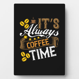 Kaffeekunst ist immer Kaffeezeit Fotoplatte