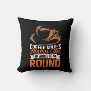 Kaffeekunst Kaffee Macht Die Welt Kissen