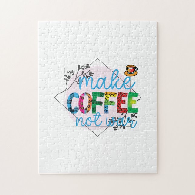 Kaffeekunst macht Kaffee, nicht Krieg Puzzle (Vertikal)