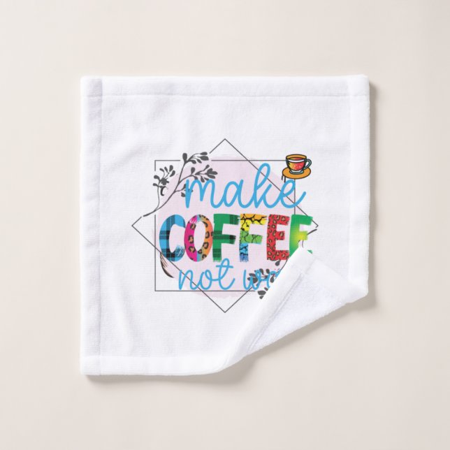 Kaffeekunst macht Kaffee, nicht Krieg Waschlappen (Waschlappen)