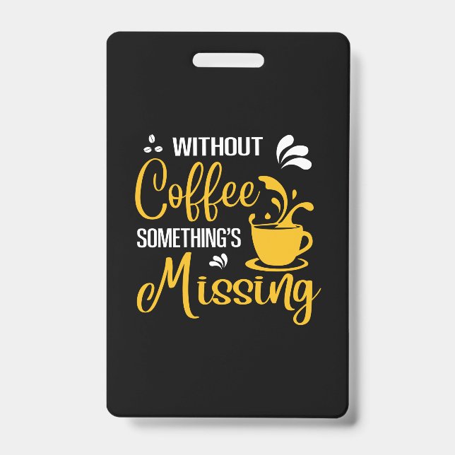 Kaffeekunst ohne Kaffee Etwas Vermisstes Ausweis (Vorderseite)