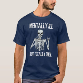 Kaffeeleton - Mental Ill, aber Total Chill T-Shirt