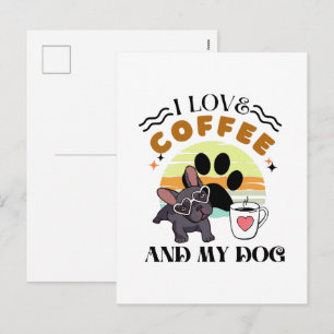 Kaffeeliebhaber - ich Liebe Kaffee und mein Hund Feiertagspostkarte