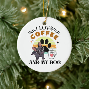 Kaffeeliebhaber - ich Liebe Kaffee und mein Hund Keramik Ornament