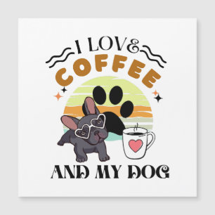 Kaffeeliebhaber - ich Liebe Kaffee und mein Hund Magnetkarte
