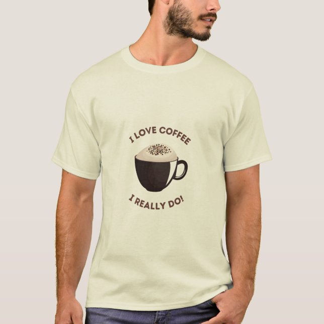 Kaffeeliebhaber jeden Tag T-Shirt (Vorderseite)