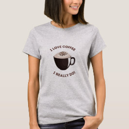 Kaffeeliebhaber jeden Tag T-Shirt
