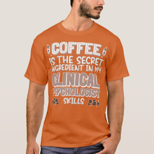 Kaffeeliebhaber Klinischer Psychologe T-Shirt