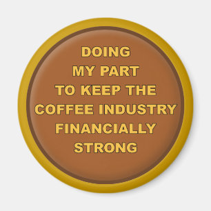 Kaffeeliebhaber Lustiger Kühlschrankmagnet Magnet