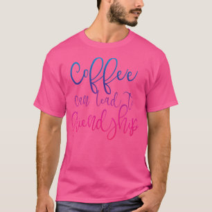Kaffeeliebhaber Männer Zitat von Frauen T-Shirt