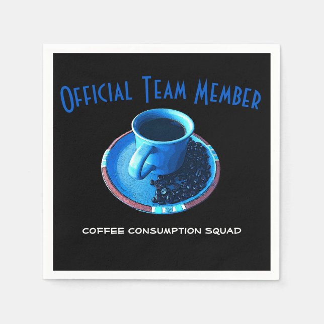 Kaffeeliebhaber Team Drink Squad Template Serviette (Vorderseite)