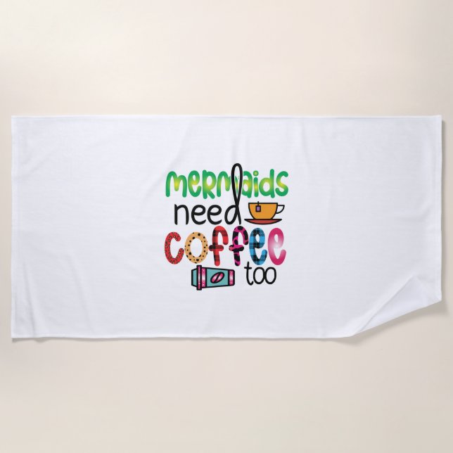 Kaffeemädchen brauchen auch Kaffee Strandtuch (Vorderseite)