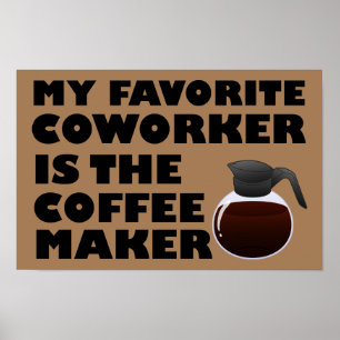 Kaffeemaschine Kollege Lustiges Poster