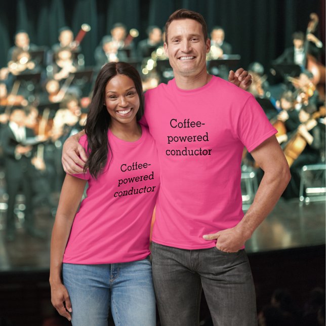 Kaffeemaschine T-Shirt (A t-shirt with 'Coffee-powered conductor' slogan, for musical directors, band leaders and conductors)