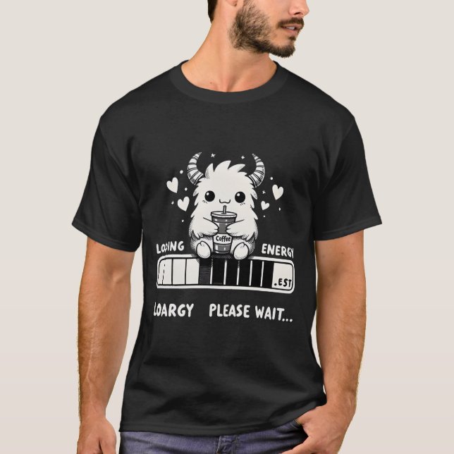 Kaffeemonster: Energie laden T-Shirt (Vorderseite)
