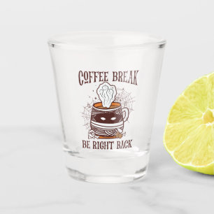 Kaffeepause - Halloween-Thema Schnapsglas