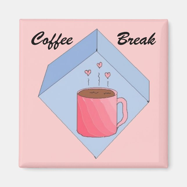 Kaffeepause Magnet (Vorne)