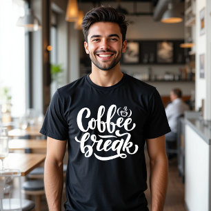 Kaffeepause Typografie Funny Food T-Shirt