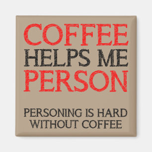 Kaffeeperson, die Person spielt, lustiger Kühlschr Magnet