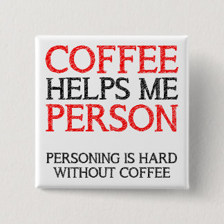 Kaffeeperson Personifizierend Knopf Abzeichen Anst Button