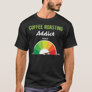 Kaffeerösten T-Shirt