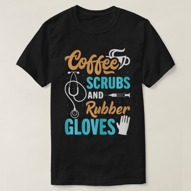Kaffeeschirbe und Gummihandschuhe für Frauen Mediz T-Shirt (Design vorne)