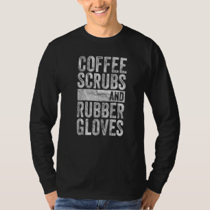 Kaffeeschirbe und Gummihandschuhe T-Shirt