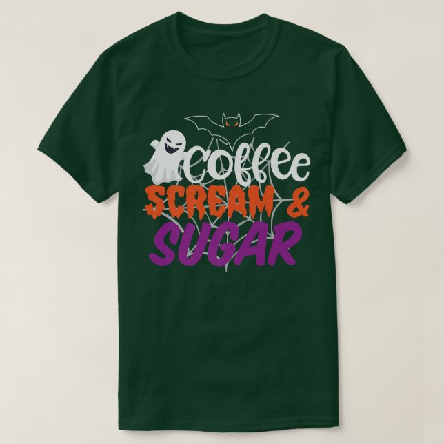 Kaffeeschrei und Zucker glücklich Halloween Oktobe T-Shirt (Design vorne)