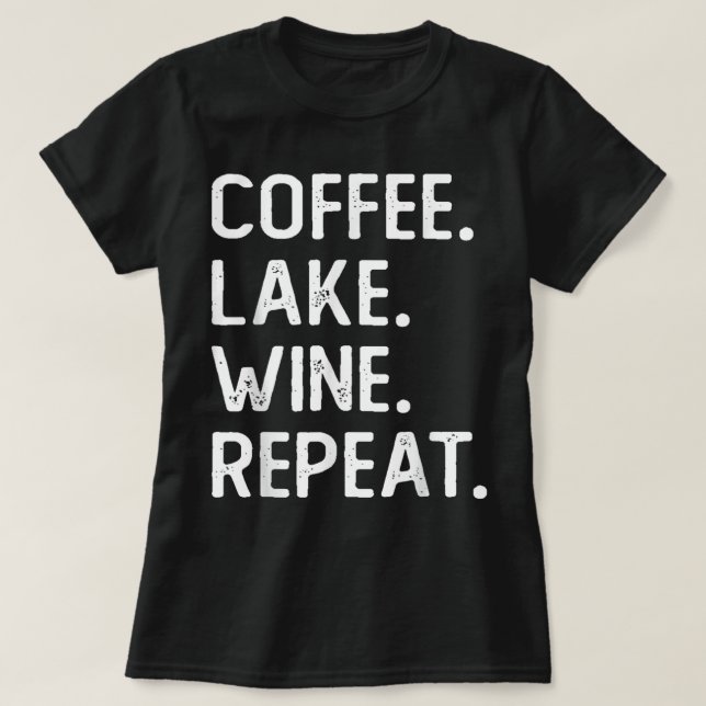 Kaffeesee Weinroute Funny Lake Life Coffe T-Shirt (Design vorne)