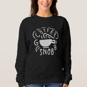 Kaffeesnob Sweatshirt