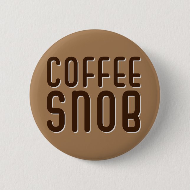 Kaffeesnob. Tasse Button (Vorderseite)